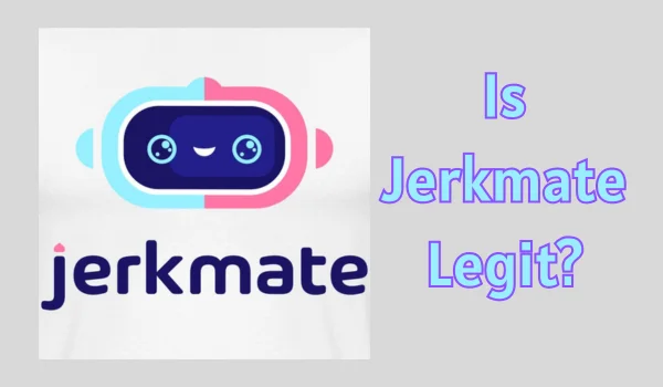 Is Jerkmate Legit