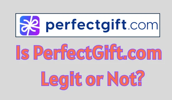 Is perfectgift.com Legit