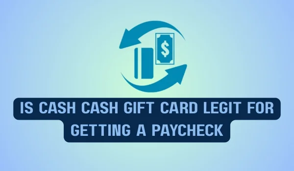Is Cash Cash Gift Card Legit