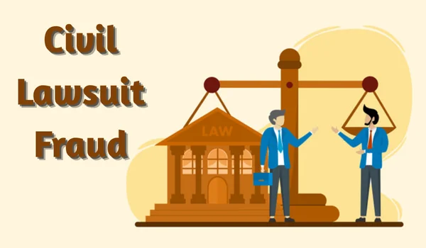 Civil Lawsuit Fraud