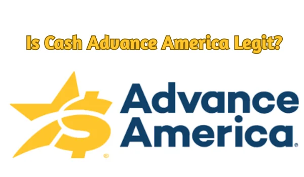 Is Cash Advance America Legit