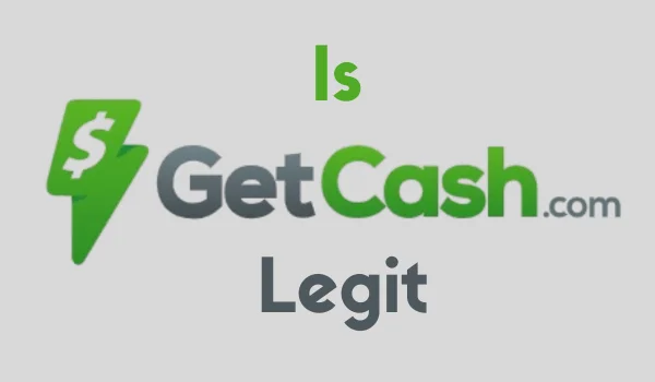 Is GetCash.com Legit