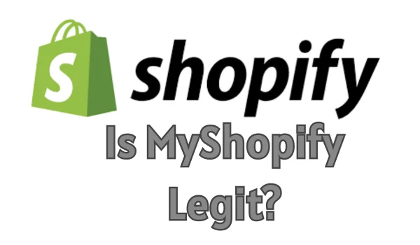 Is MyShopify Legit
