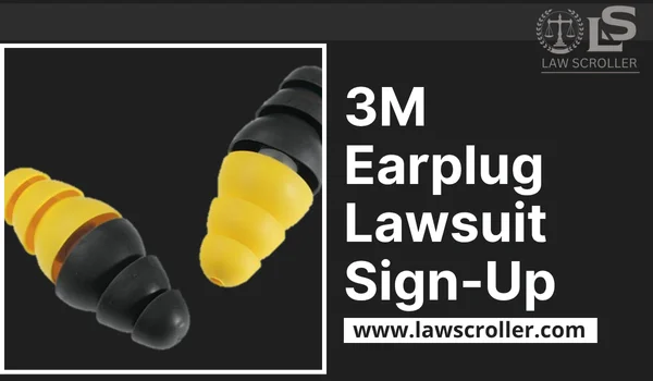 3M Earplug Lawsuit Sign-Up
