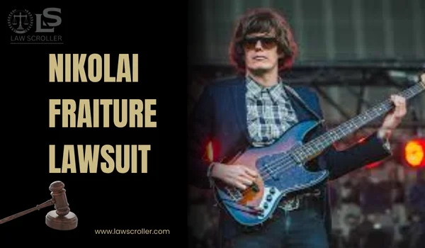 Nikolai Fraiture Lawsuit