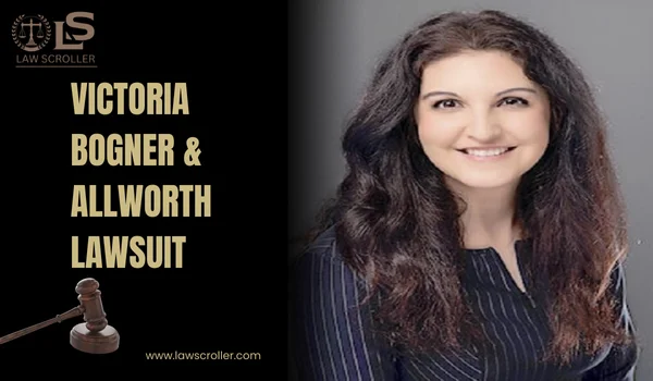 Victoria Bogner & Allworth Lawsuit